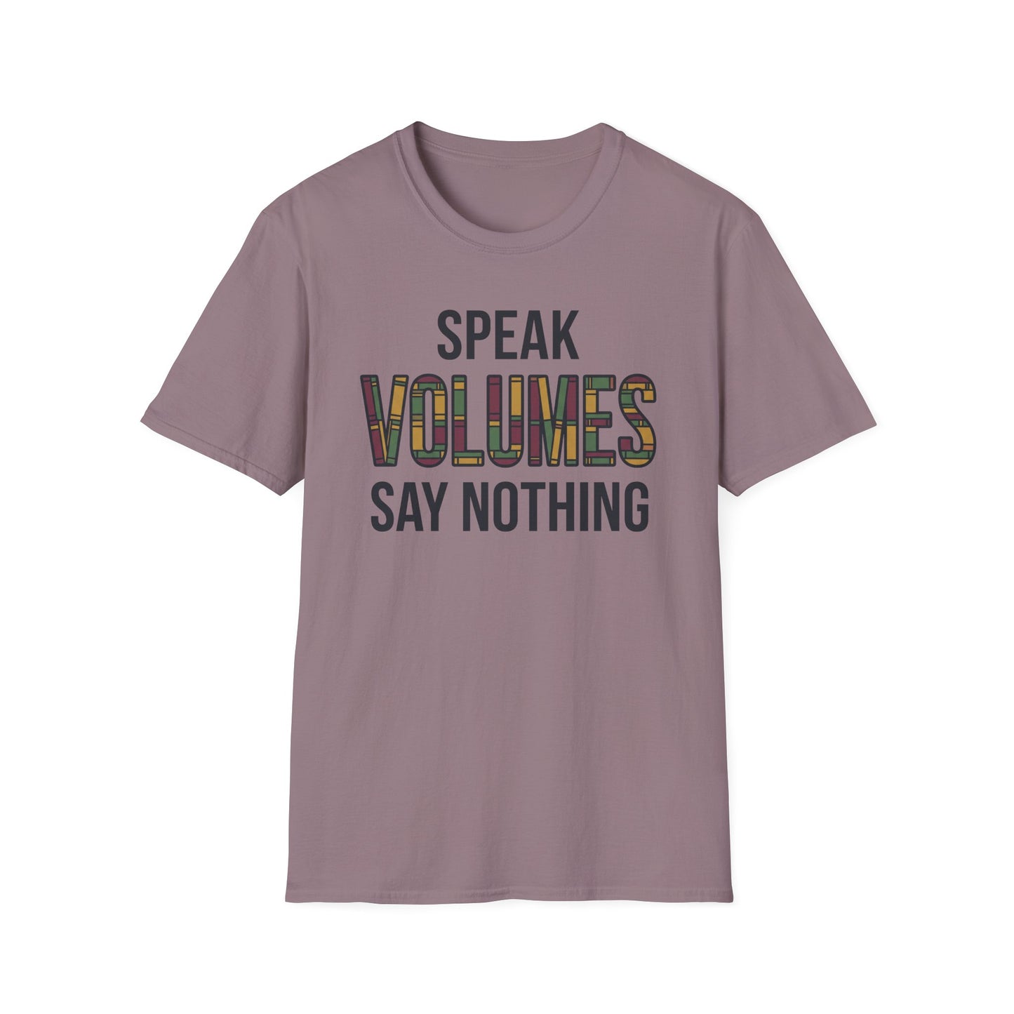 Speak Volumes T-Shirt