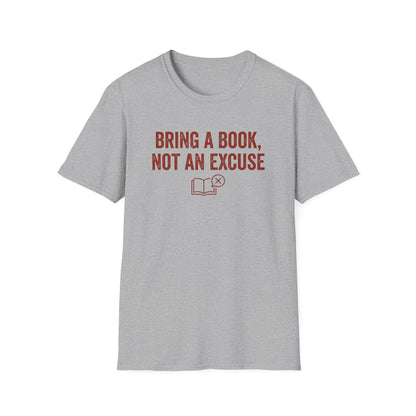 Not An Excuse T-Shirt
