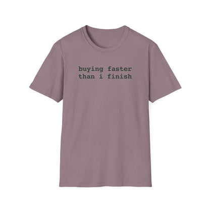 Buying Faster T-Shirt