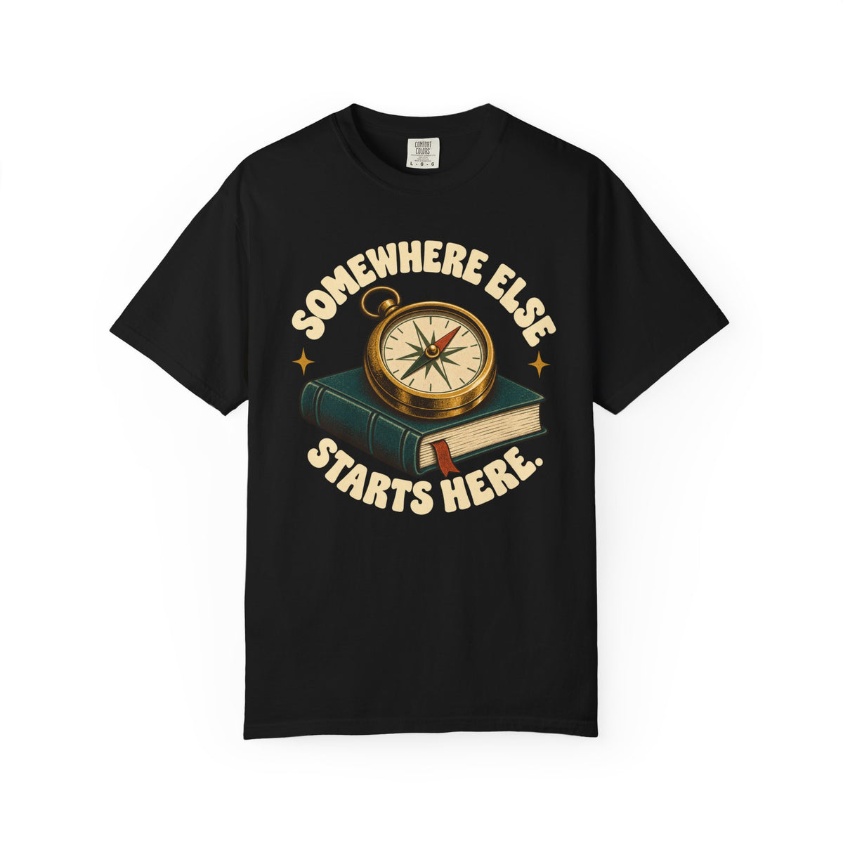 Somewhere Else Starts Here T-Shirt