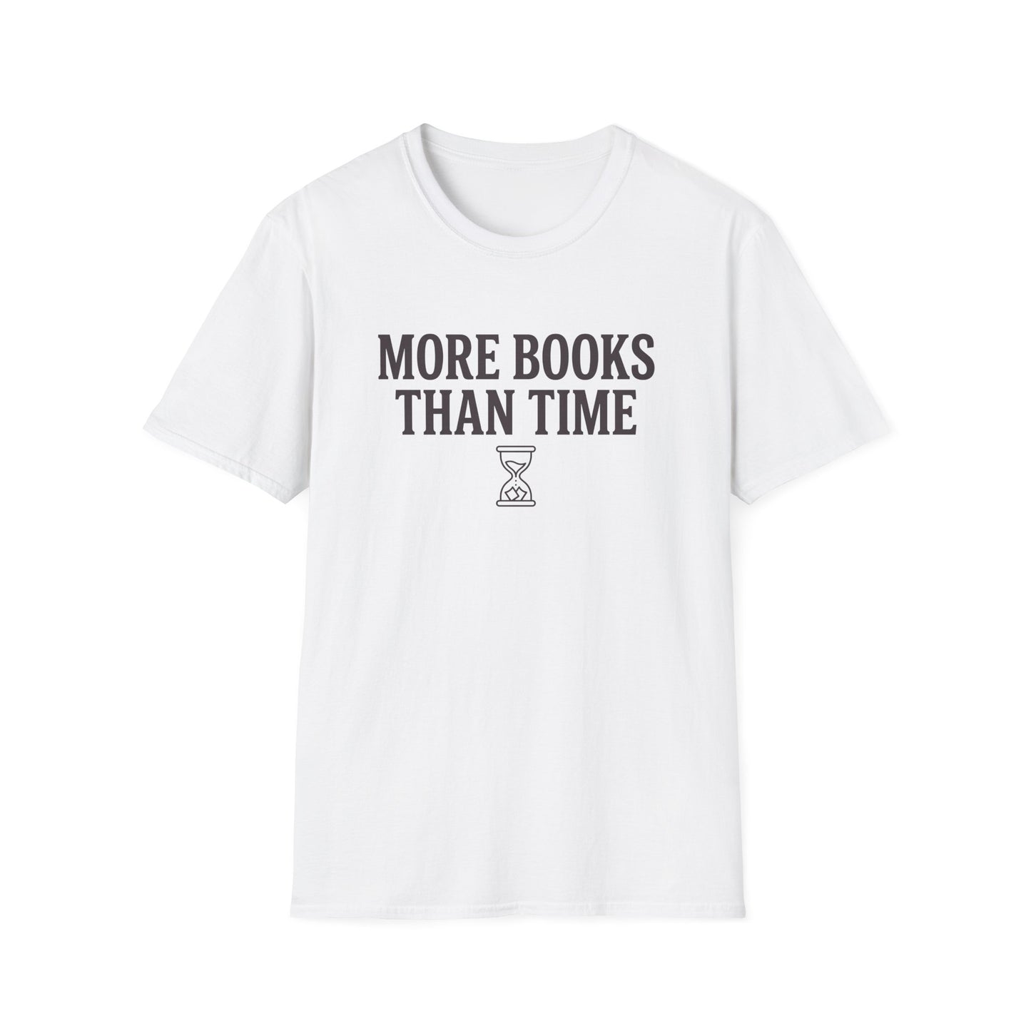 Books Than Time T-Shirt
