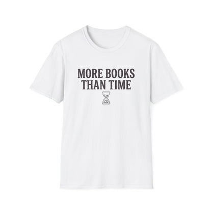 Books Than Time T-Shirt