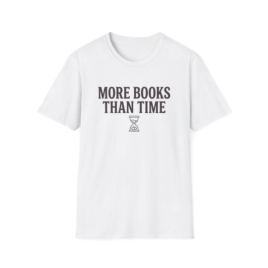 Books Than Time T-Shirt