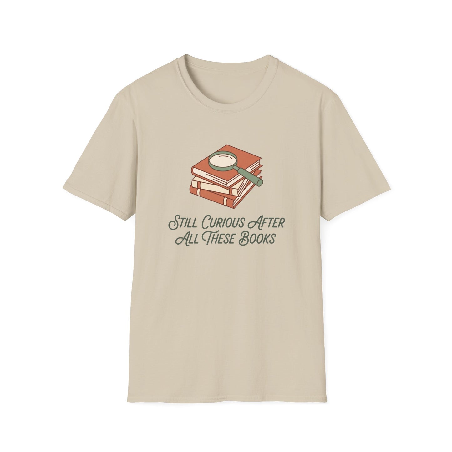 Still Curious T-Shirt