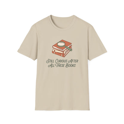 Still Curious T-Shirt