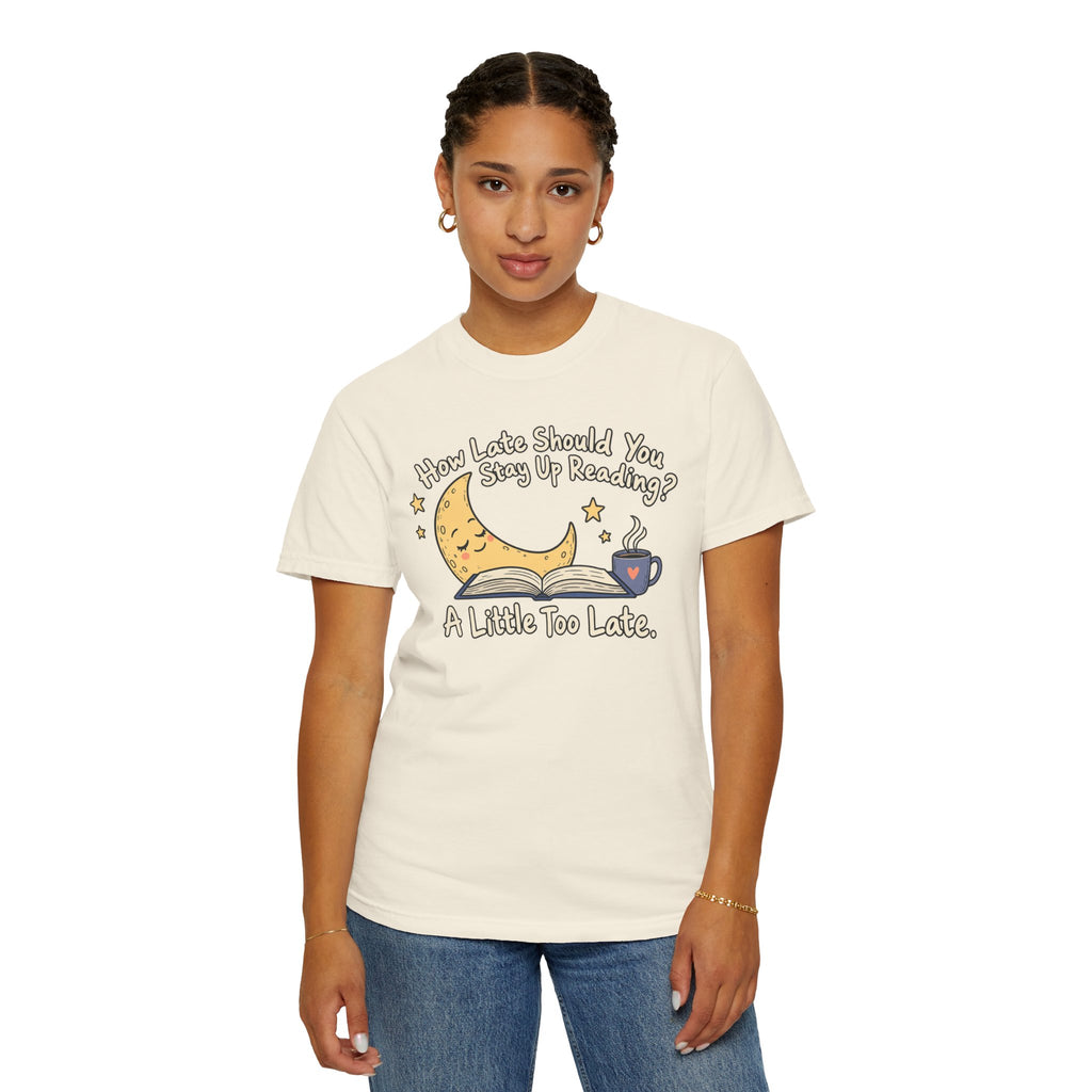 A Little Too Late T-Shirt