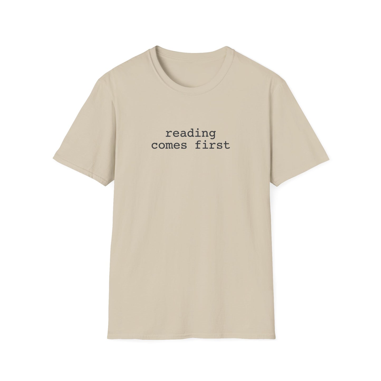 Comes First T-Shirt