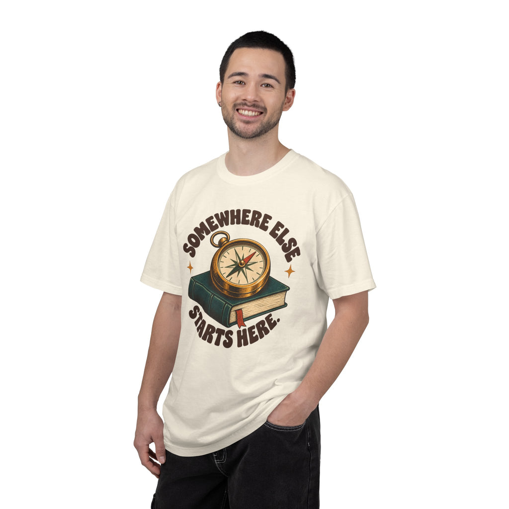 Somewhere Else Starts Here T-Shirt