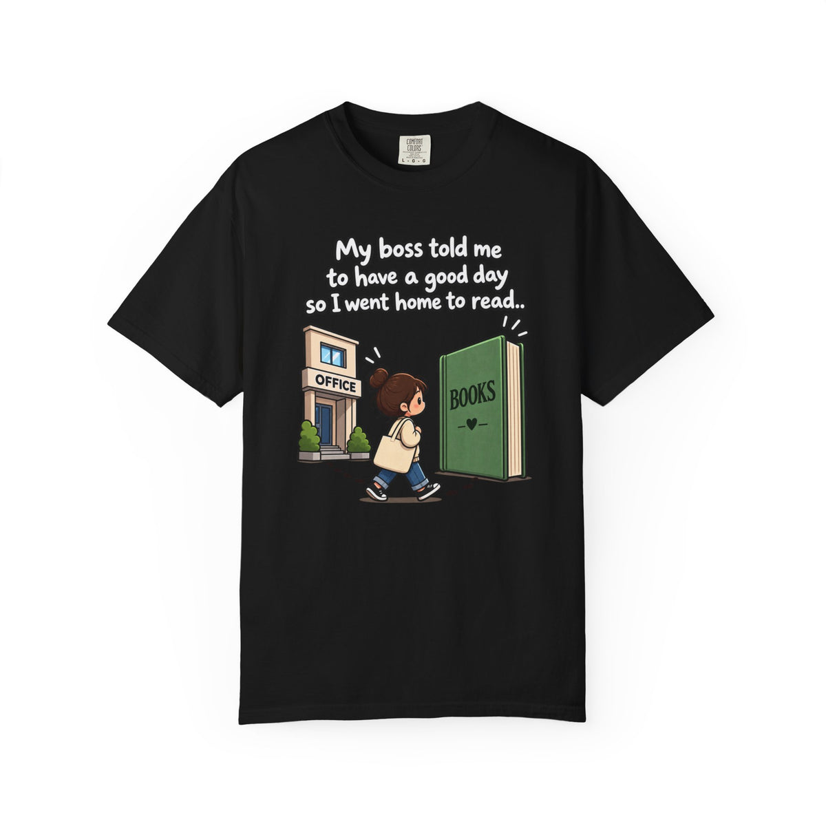 Have a Good Day T-Shirt
