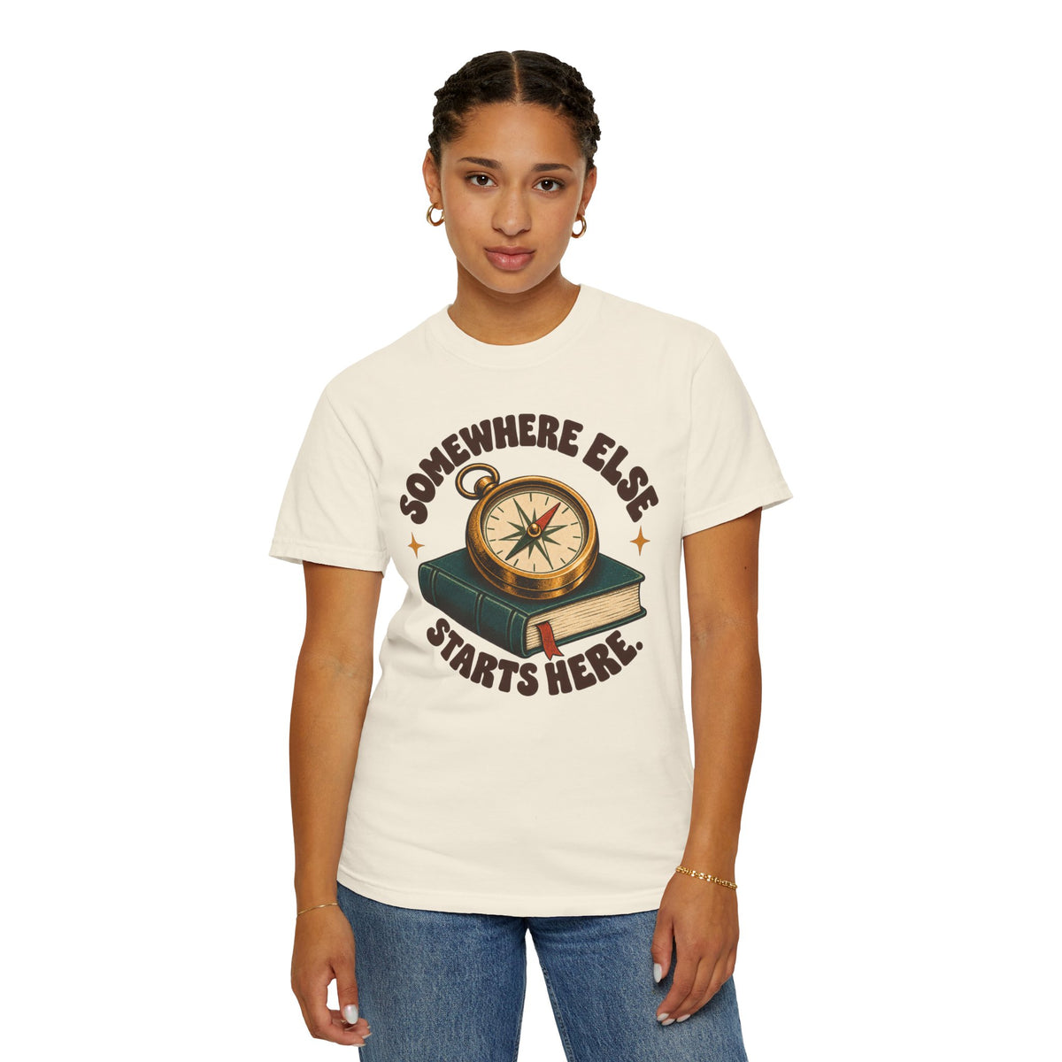 Somewhere Else Starts Here T-Shirt