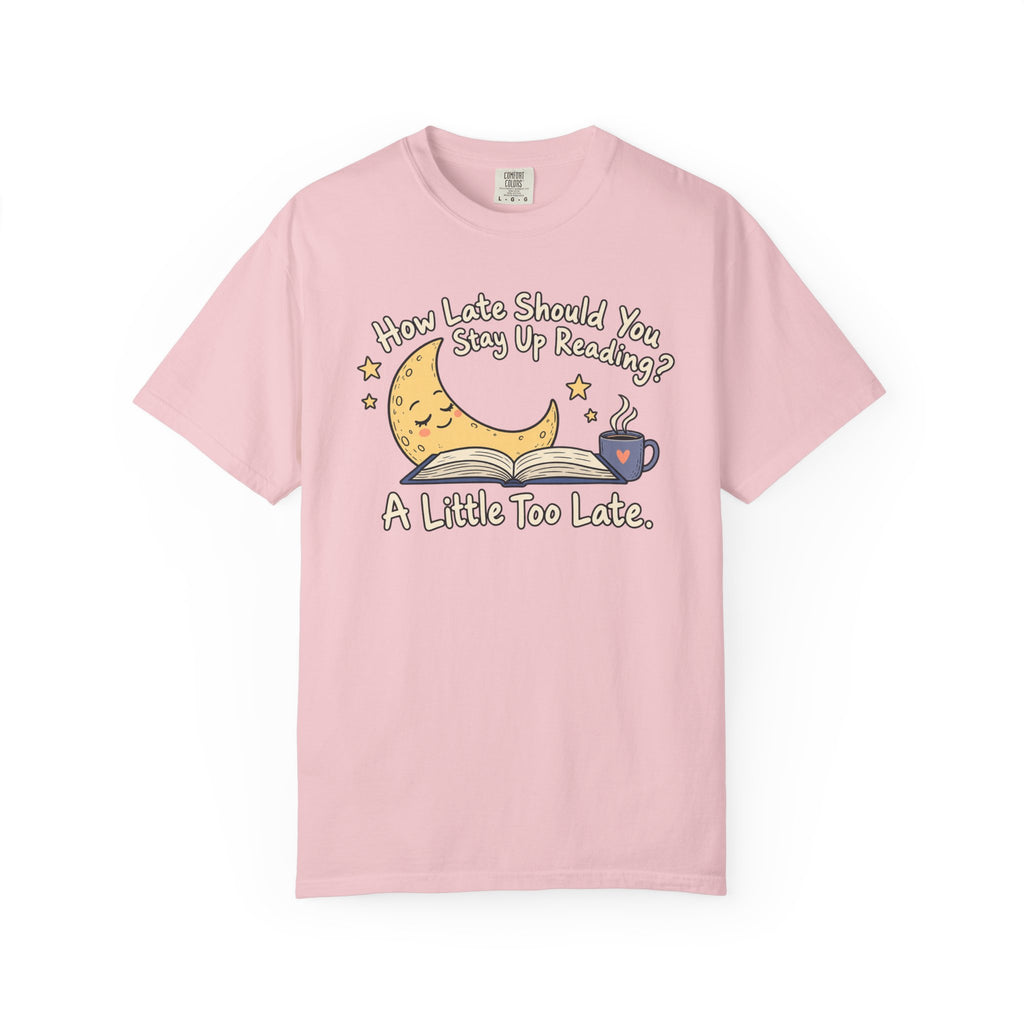 A Little Too Late T-Shirt
