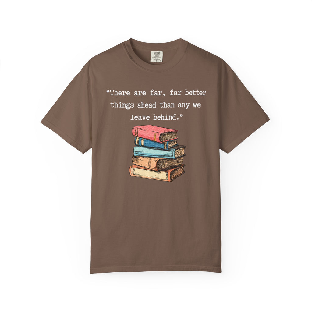 Better Things Ahead T-Shirt