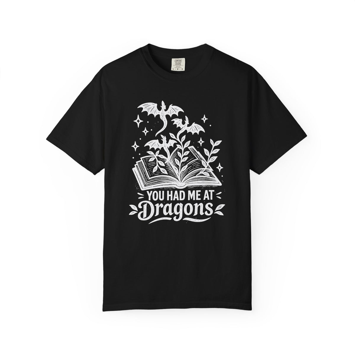 You Had Me at Dragons T‑Shirt