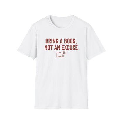 Not An Excuse T-Shirt