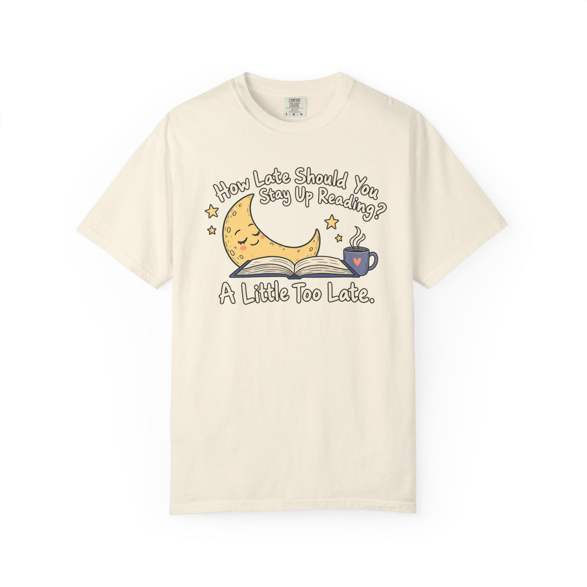 A Little Too Late T-Shirt