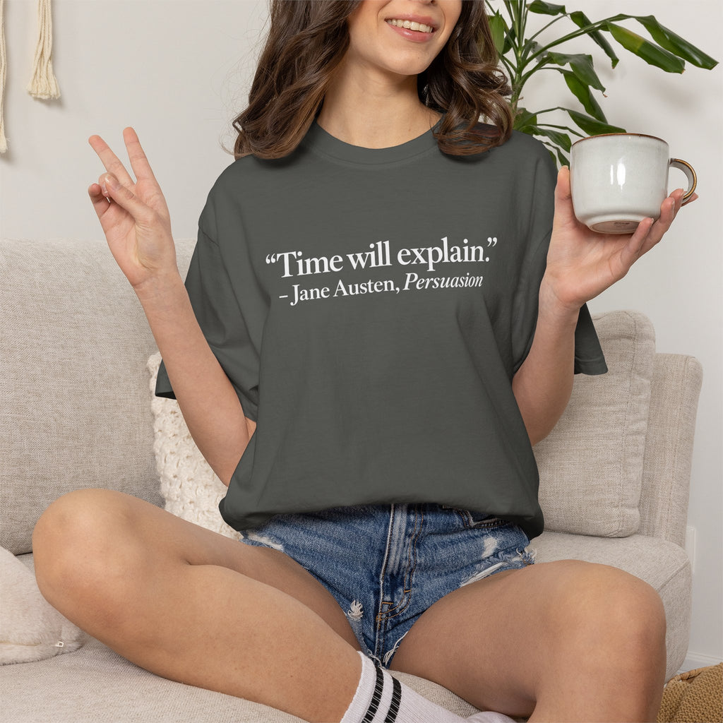 Time Will Explain T-Shirt