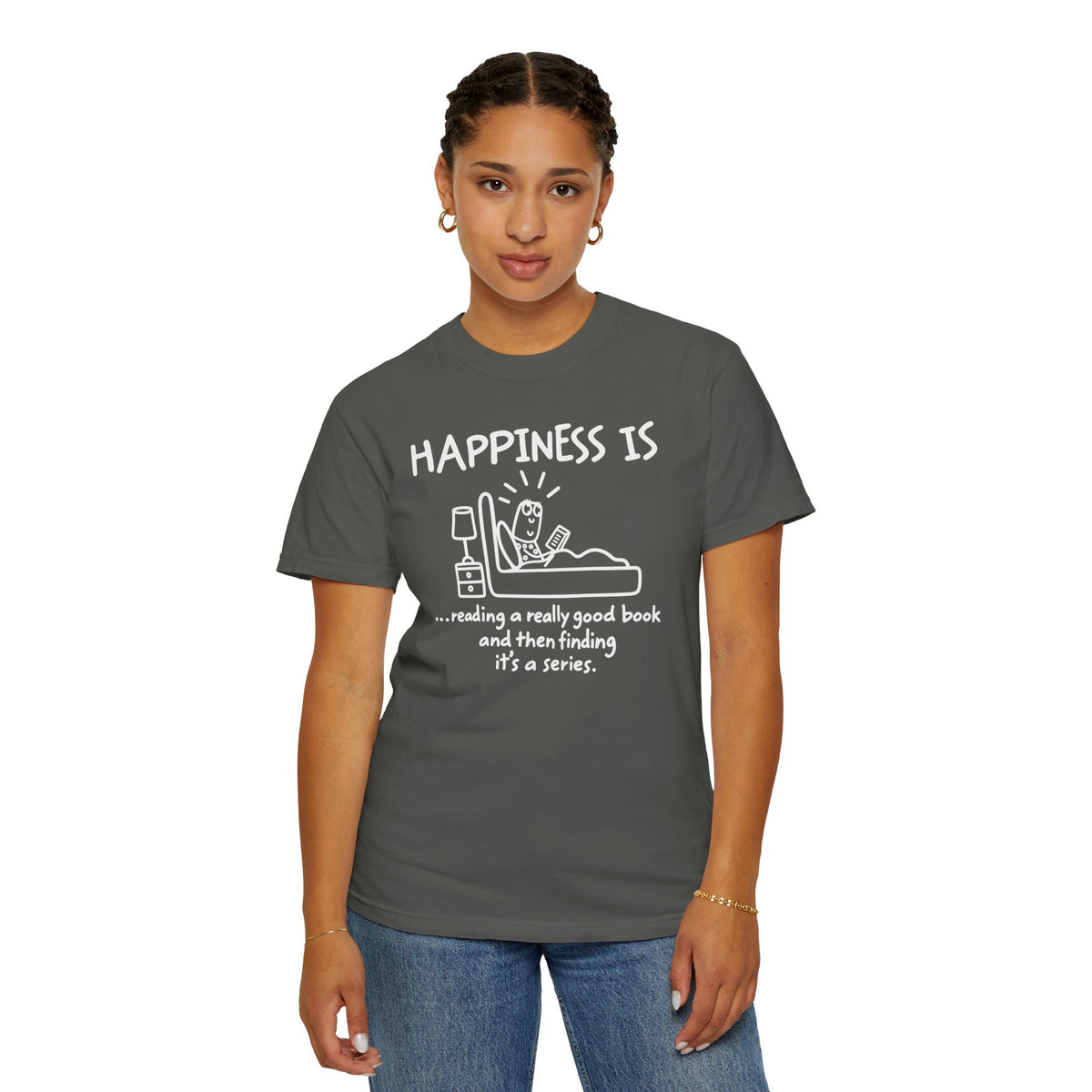 Happiness Is a Series T-Shirt