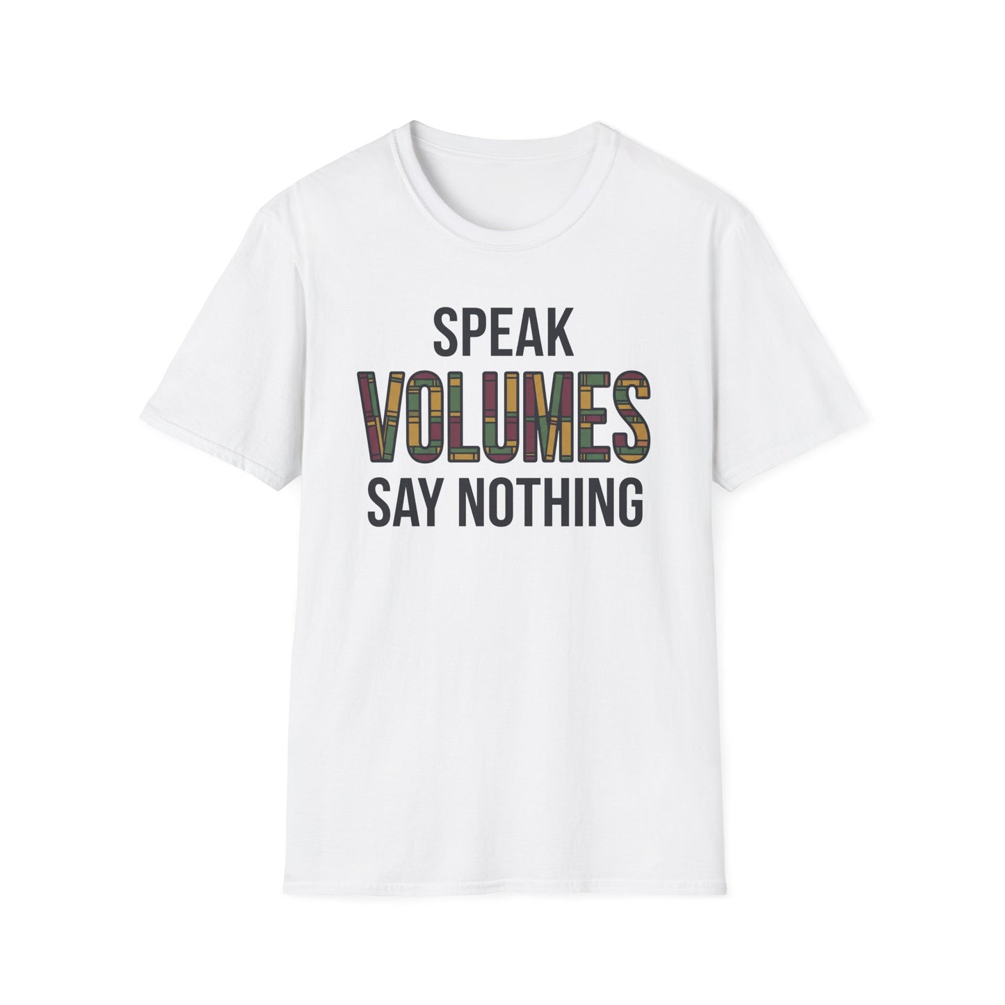 ⁠Speak Volumes T-Shirt