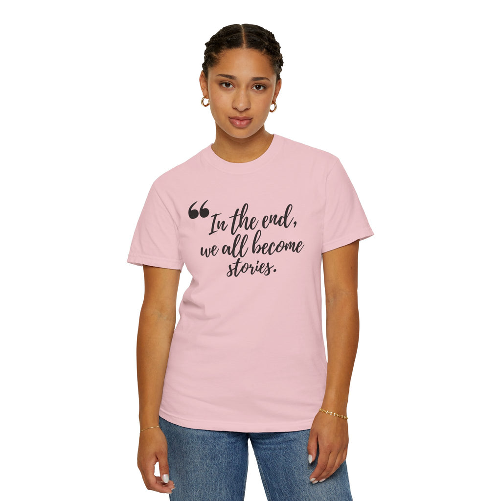 We All Become Stories T-Shirt