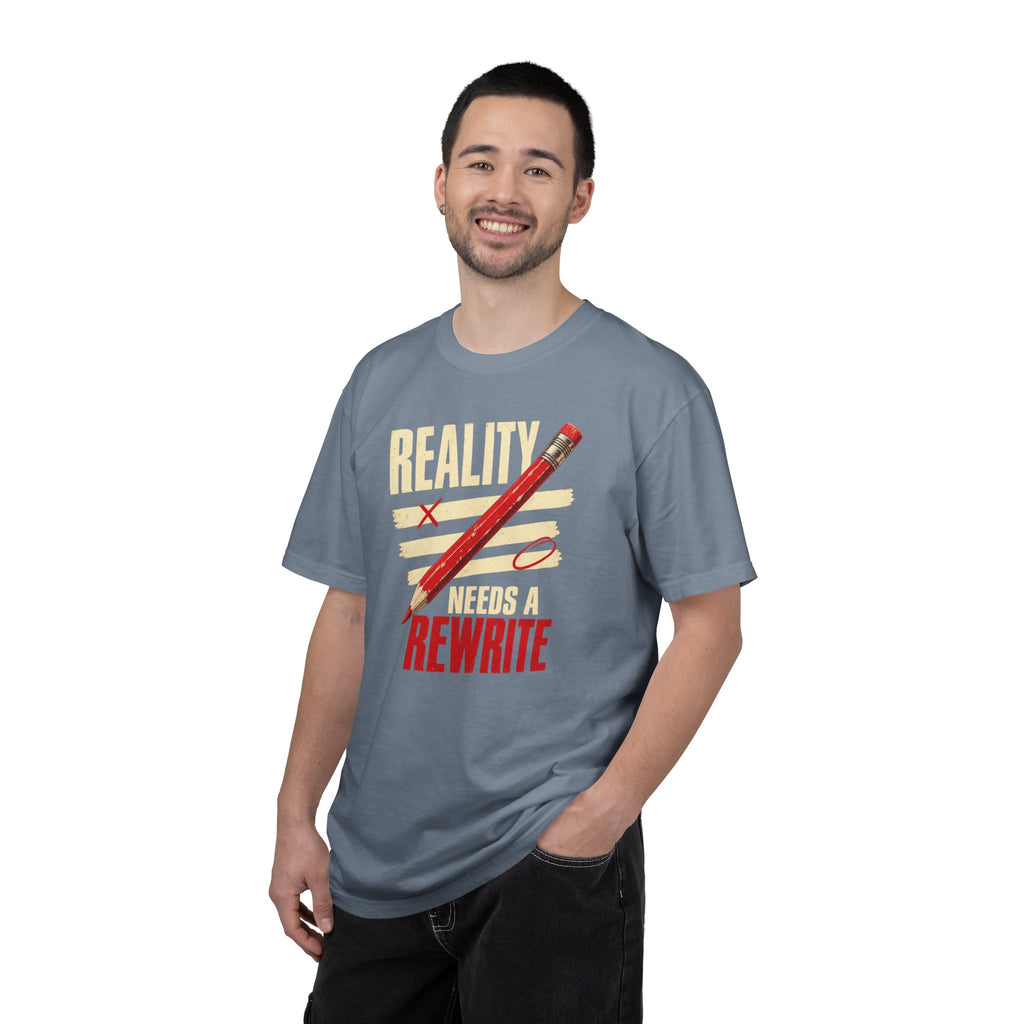 Reality Needs a Rewrite T‑Shirt