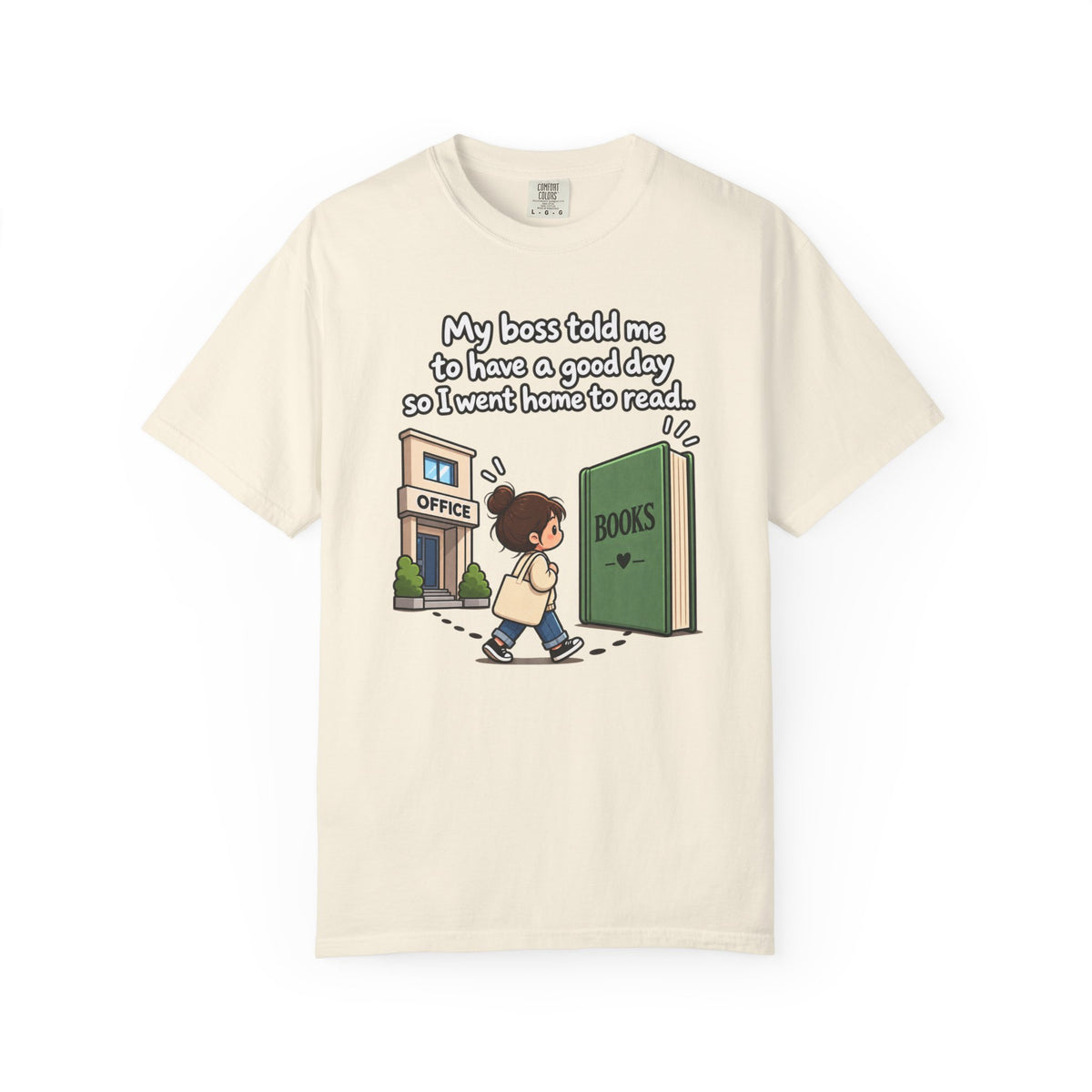 Have a Good Day T-Shirt