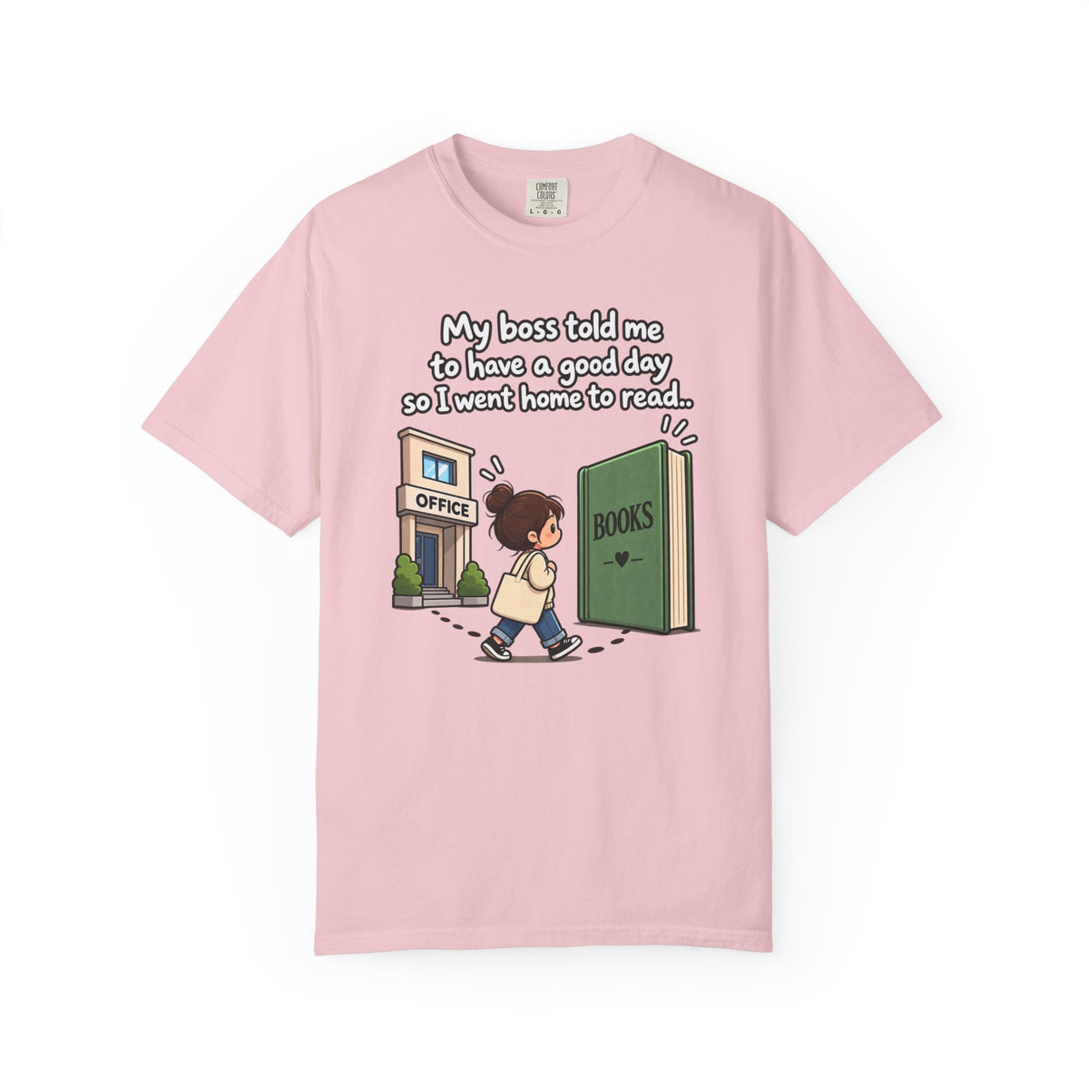 Have a Good Day T-Shirt