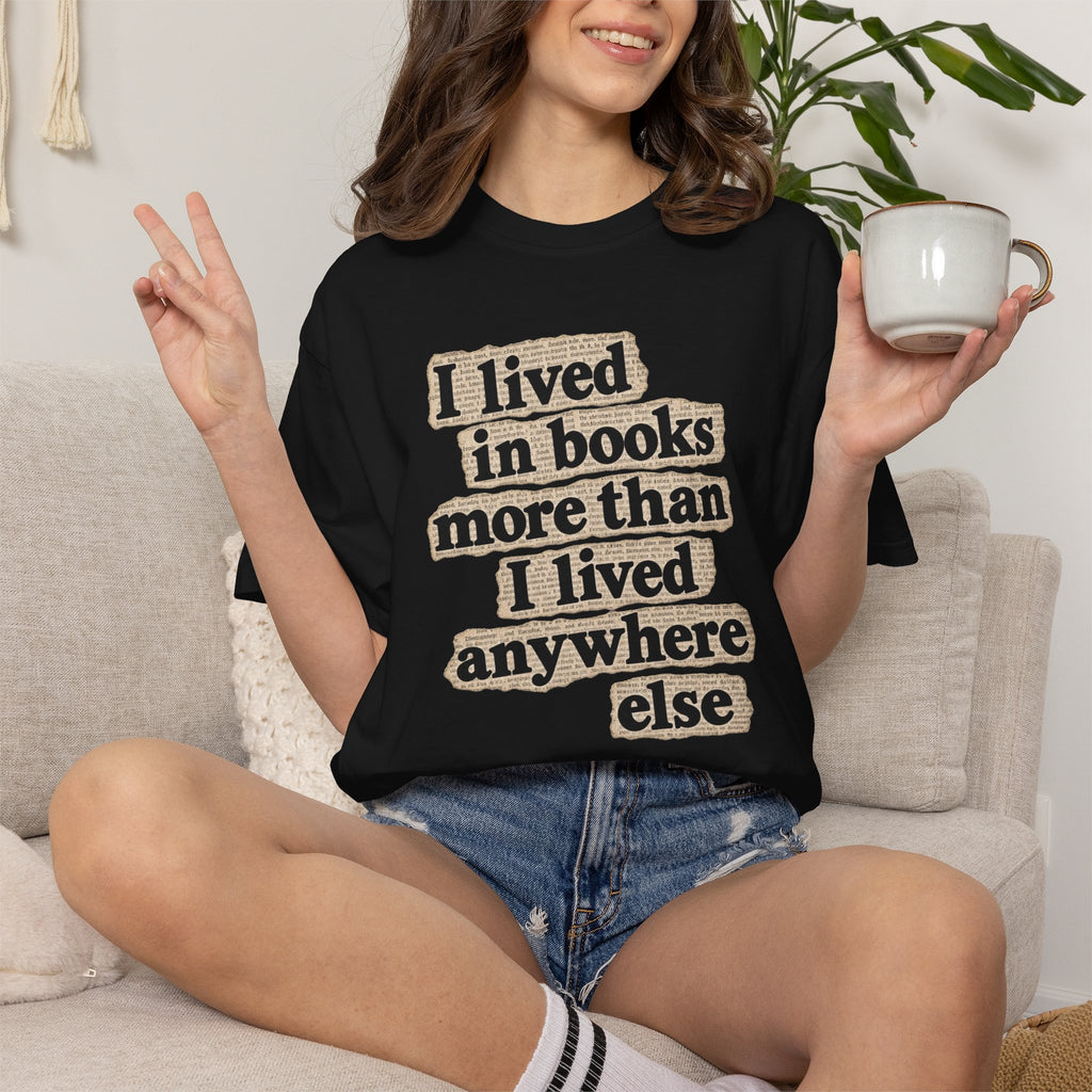 I lived in books T-Shirt