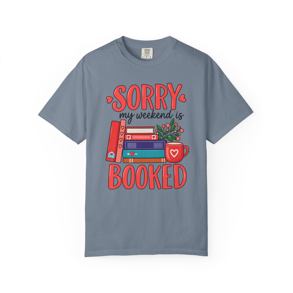 My Weekend Is Booked T‑Shirt