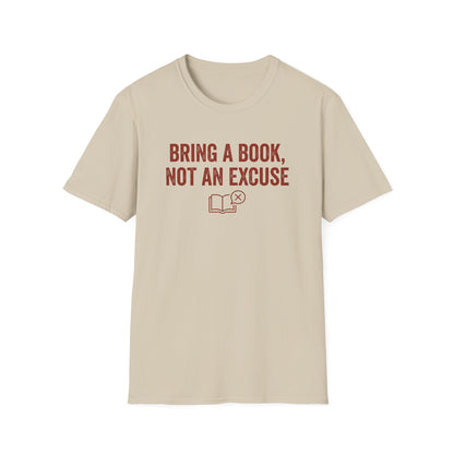Not An Excuse T-Shirt