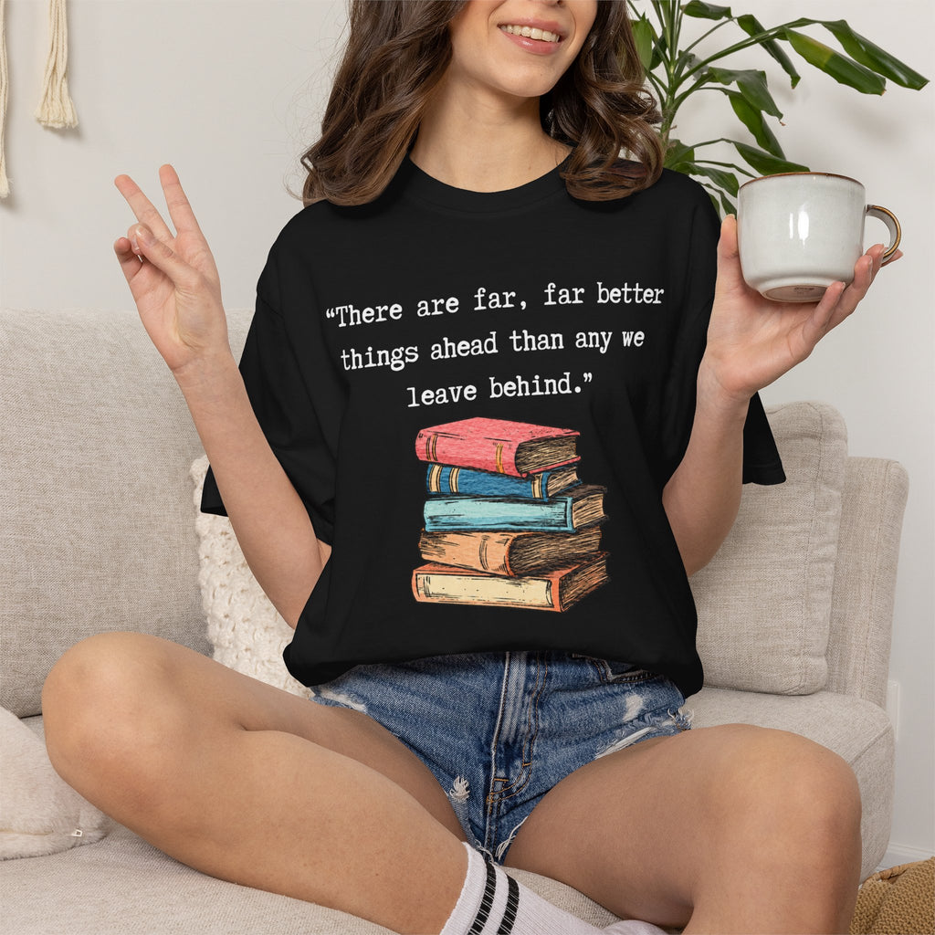 Better Things Ahead T-Shirt