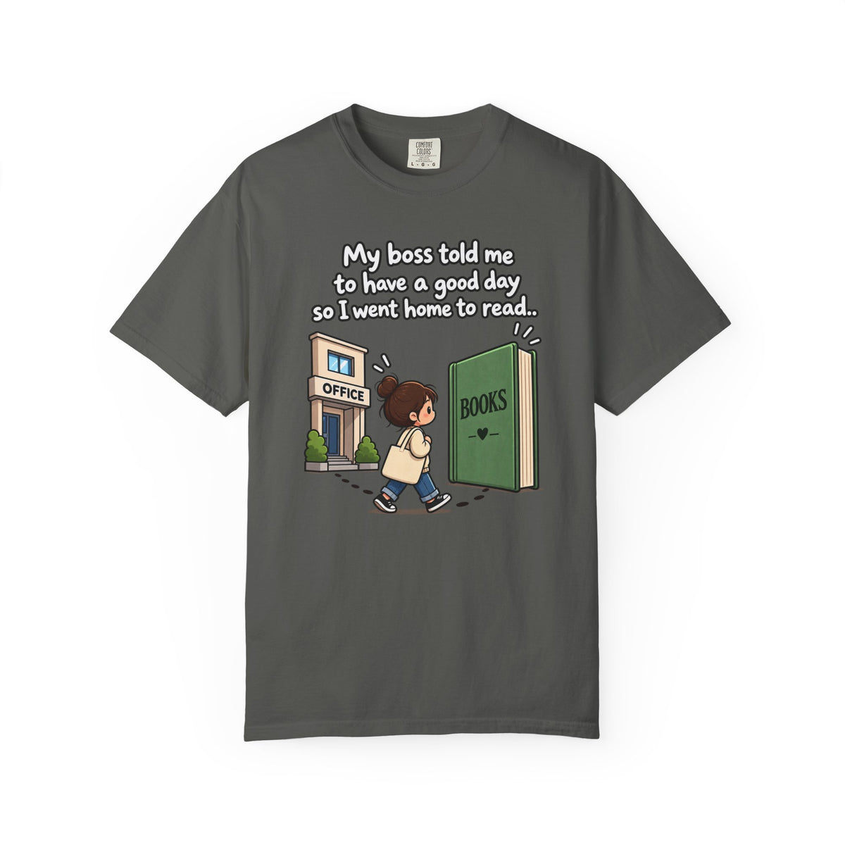 Have a Good Day T-Shirt