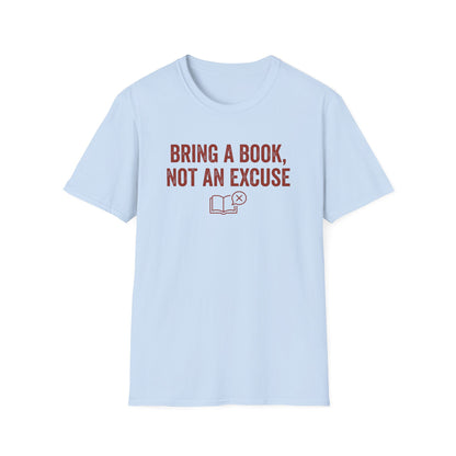 Not An Excuse T-Shirt