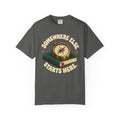 Somewhere Else Starts Here T-Shirt