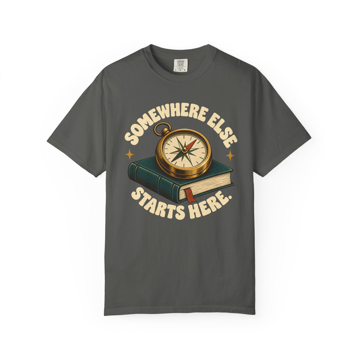 Somewhere Else Starts Here T-Shirt