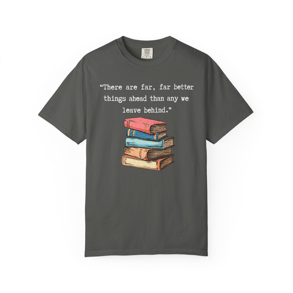 Better Things Ahead T-Shirt