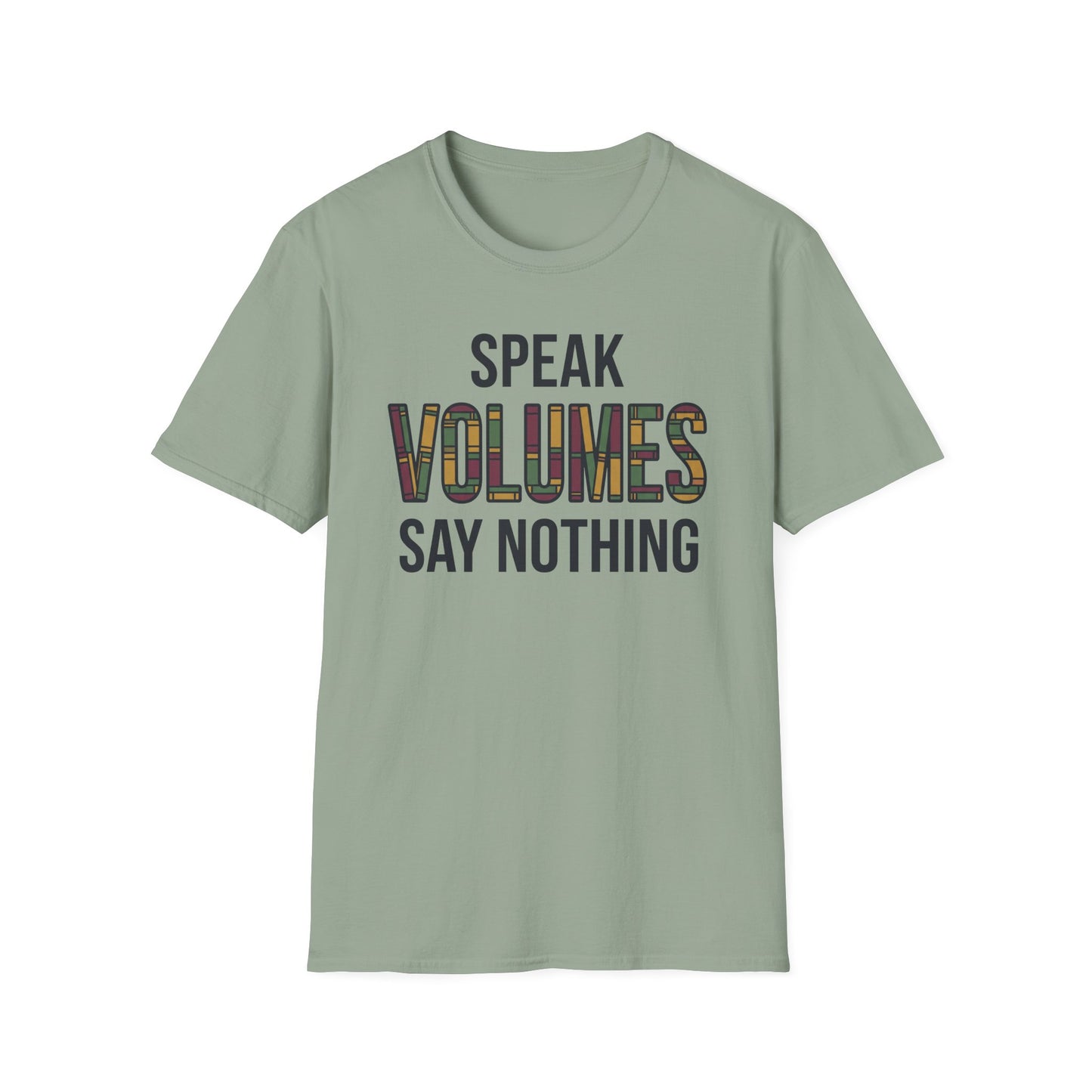 ⁠Speak Volumes T-Shirt