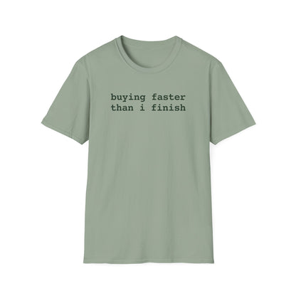 Buying Faster T-Shirt