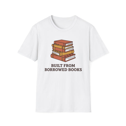 ⁠Built From Borrowed T-Shirt