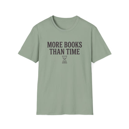 Books Than Time T-Shirt