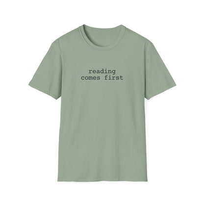 Comes First T-Shirt