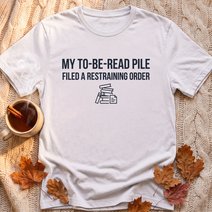 Restraining Order T-Shirt