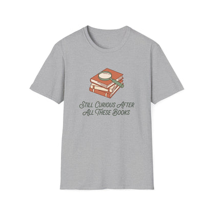 Still Curious T-Shirt