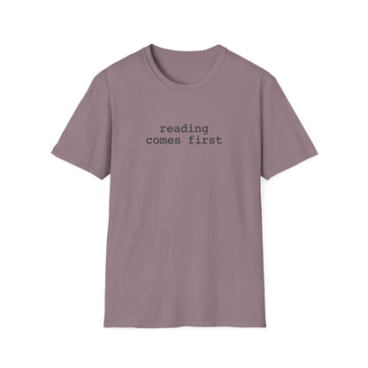 Comes First T-Shirt