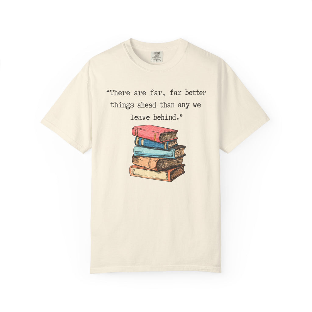 Better Things Ahead T-Shirt