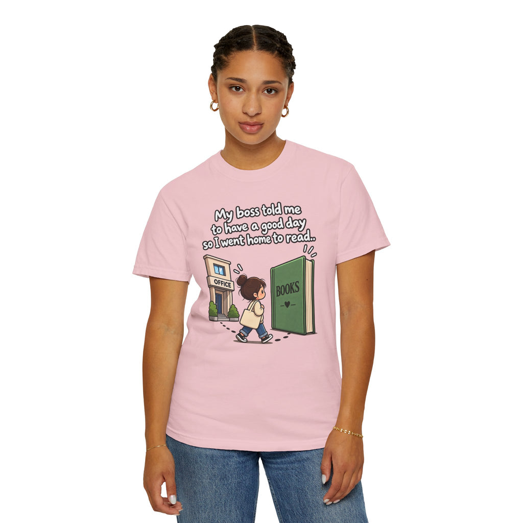 Have a Good Day T-Shirt