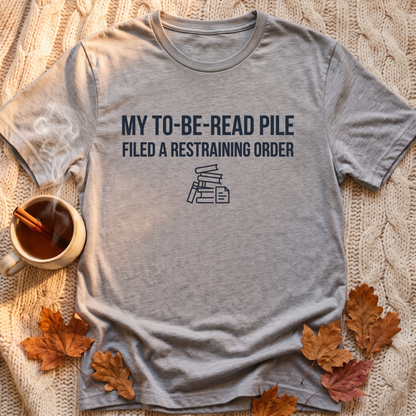 Restraining Order T-Shirt