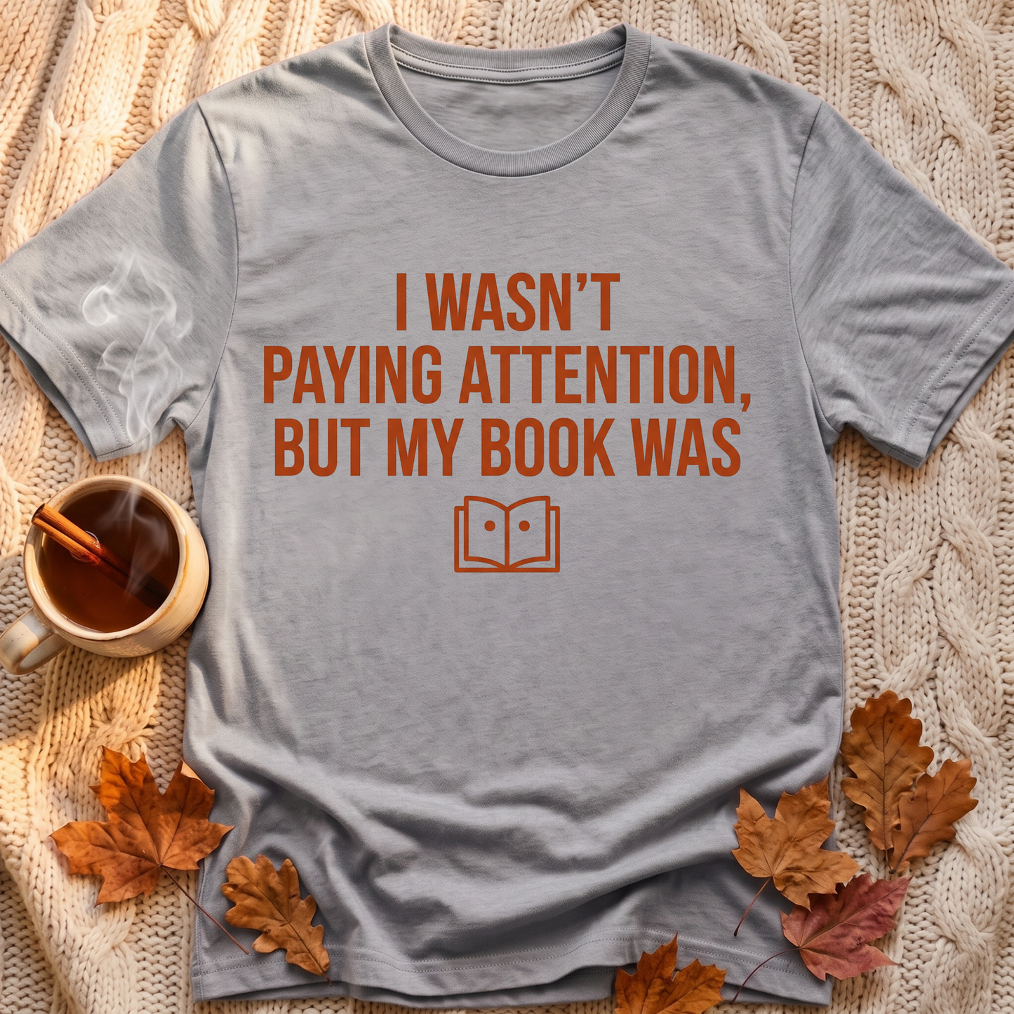 Wasnt Paying Attention T-Shirt