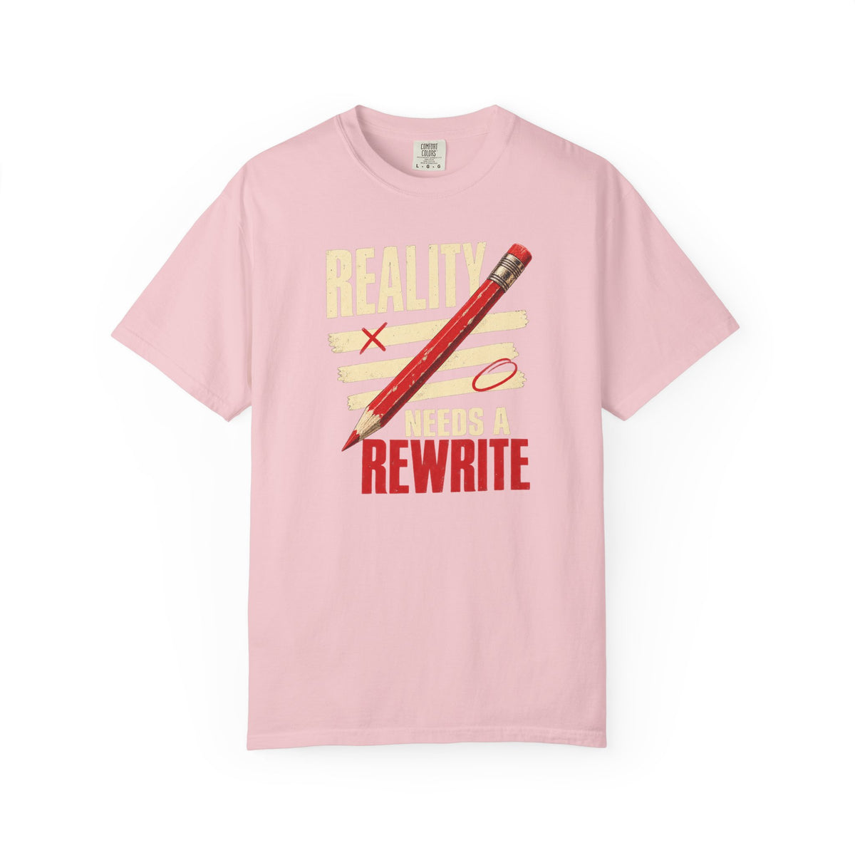 Reality Needs a Rewrite T‑Shirt