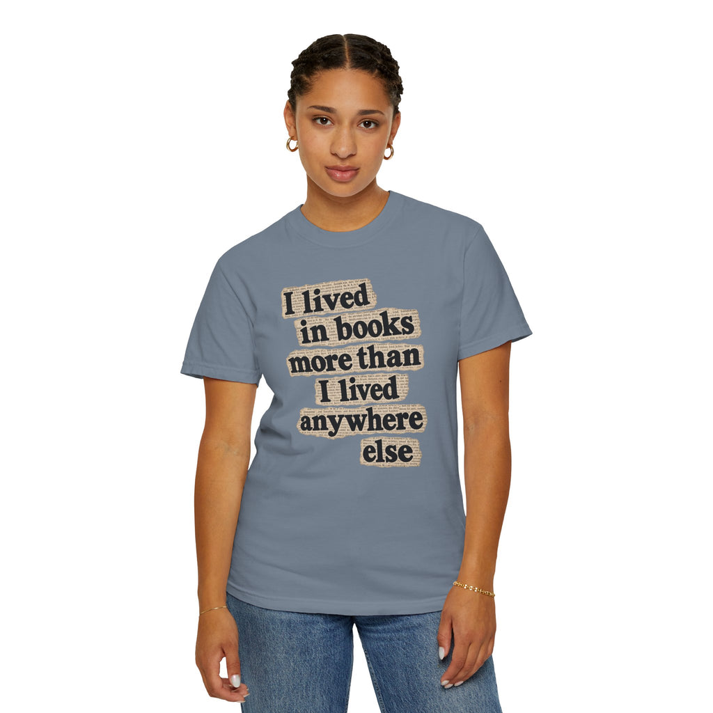 I lived in books T-Shirt