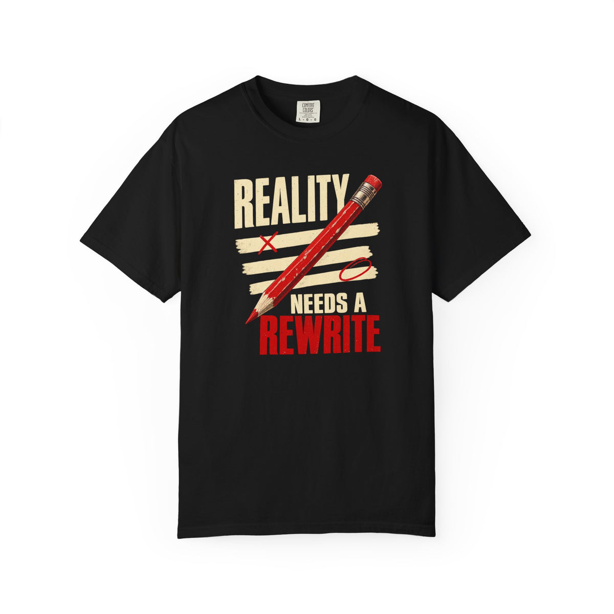 Reality Needs a Rewrite T‑Shirt